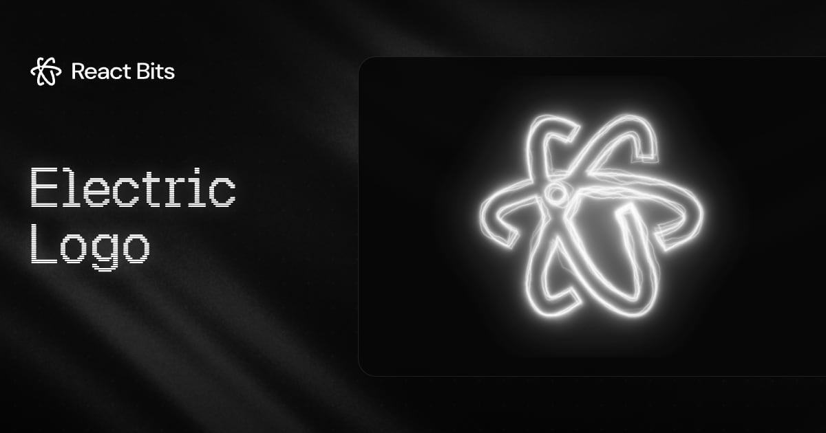Electric Logo, a React Bits component