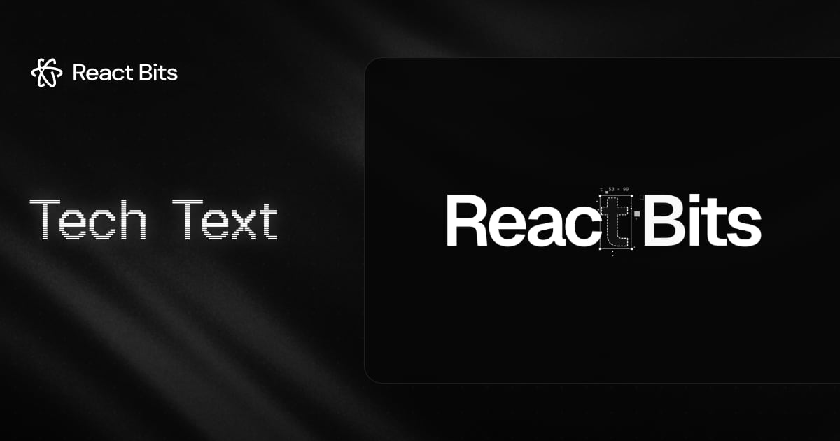 Tech Text, a React Bits component